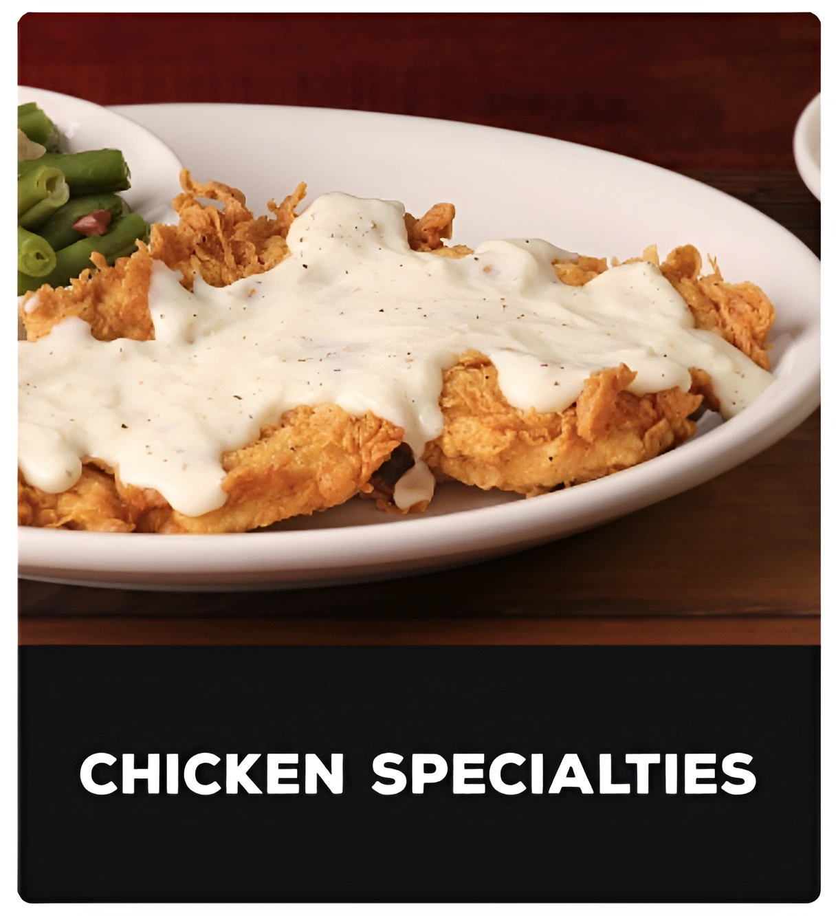Chicken Specialties